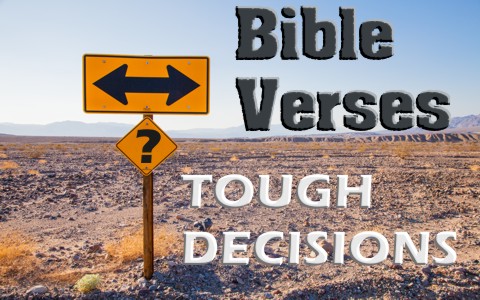 scriptures for making hard decisions